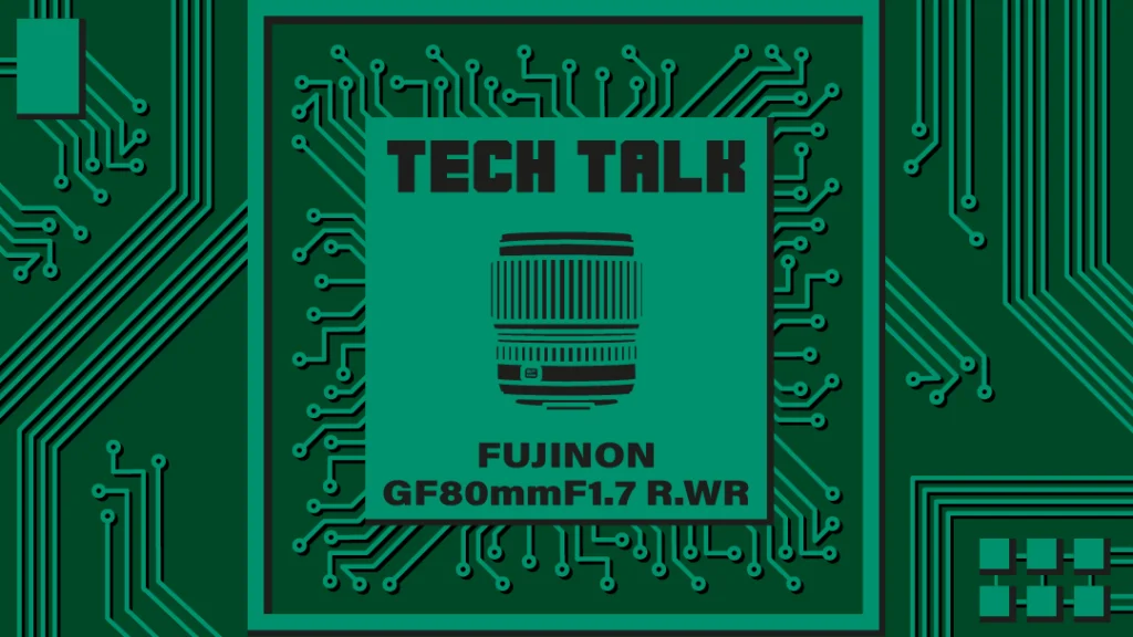 FUJIFILM TECH TALK Cover GF80mm 1920x1080 1 1024x576 1